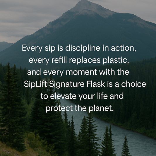 One Flask. Two Wins. How SipLift Elevates Your Mindset and the Planet